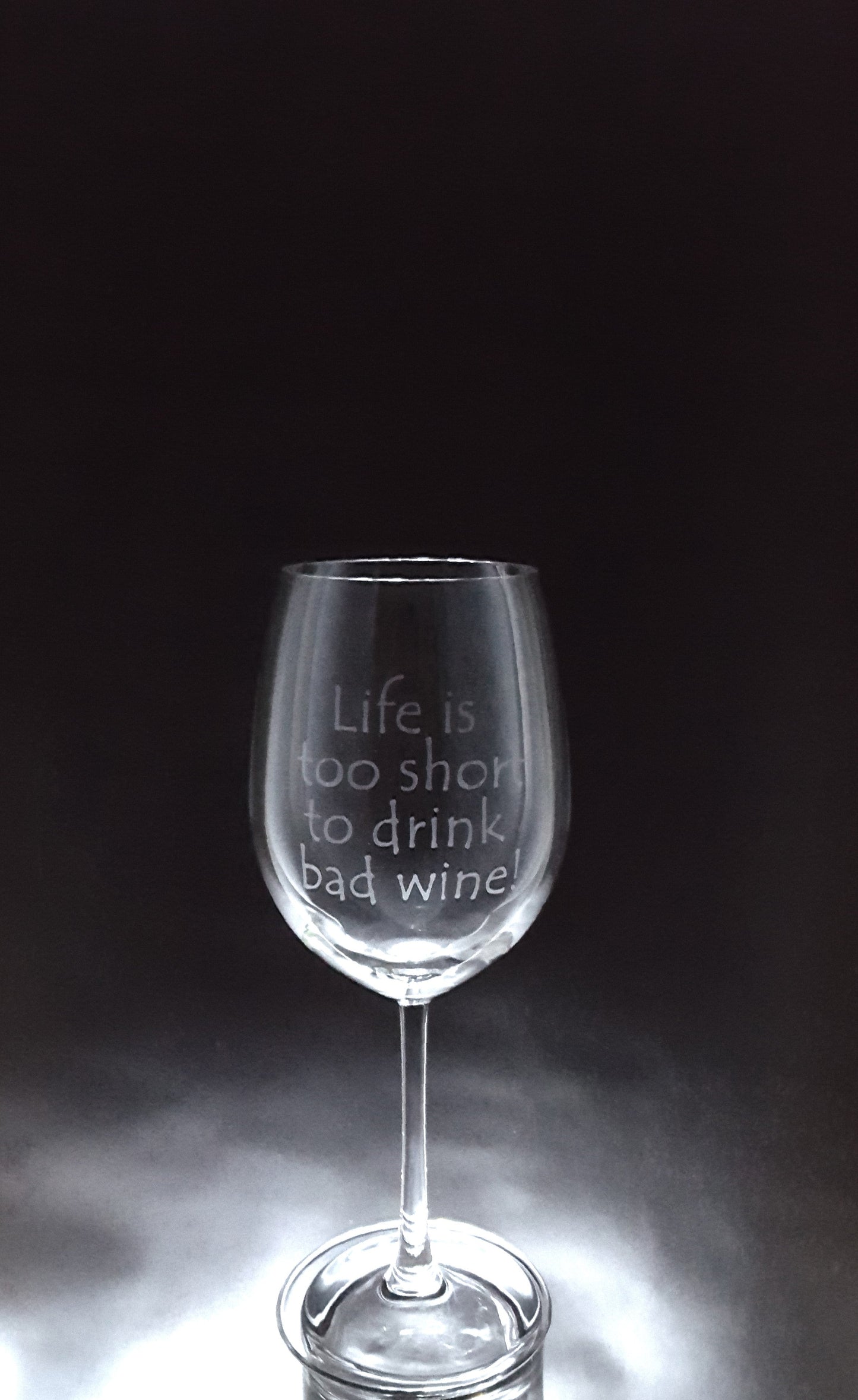 Verre gravé | Life is too short to drink bad wine
