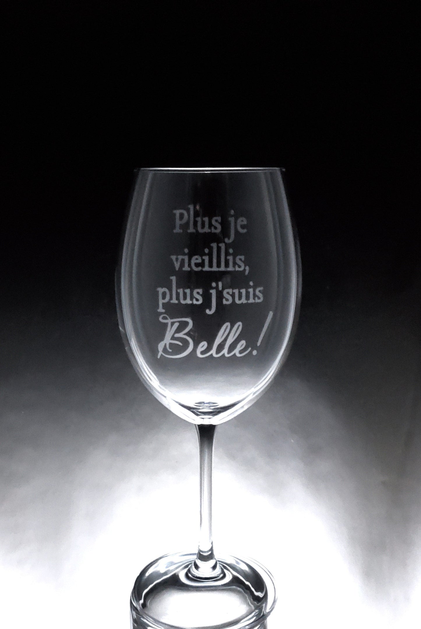 Verre gravé | Plus je vieillis plus je suis belle